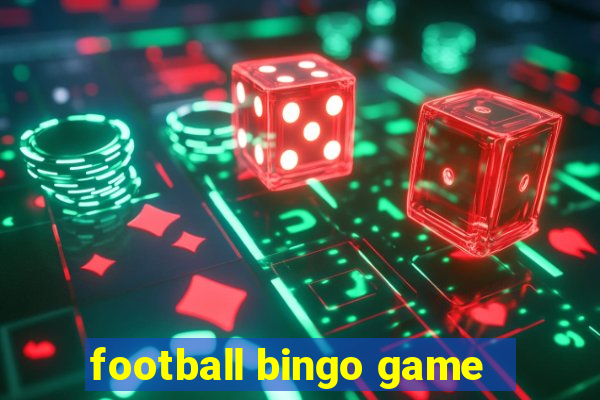 football bingo game - play now